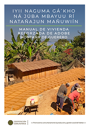 Manual de autoconstrucción con adobe reforzadopara la region Montaña de Guerrero